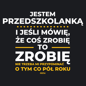 Jeśli Przedszkolanka Mówi Że Zrobi, To Zrobi - Damska Koszulka Czarna