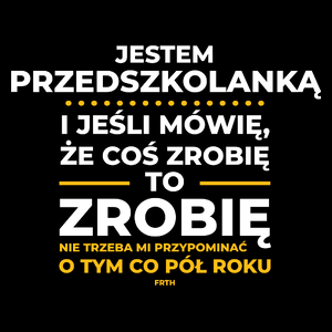 Jeśli Przedszkolanka Mówi Że Zrobi, To Zrobi - Torba Na Zakupy Czarna