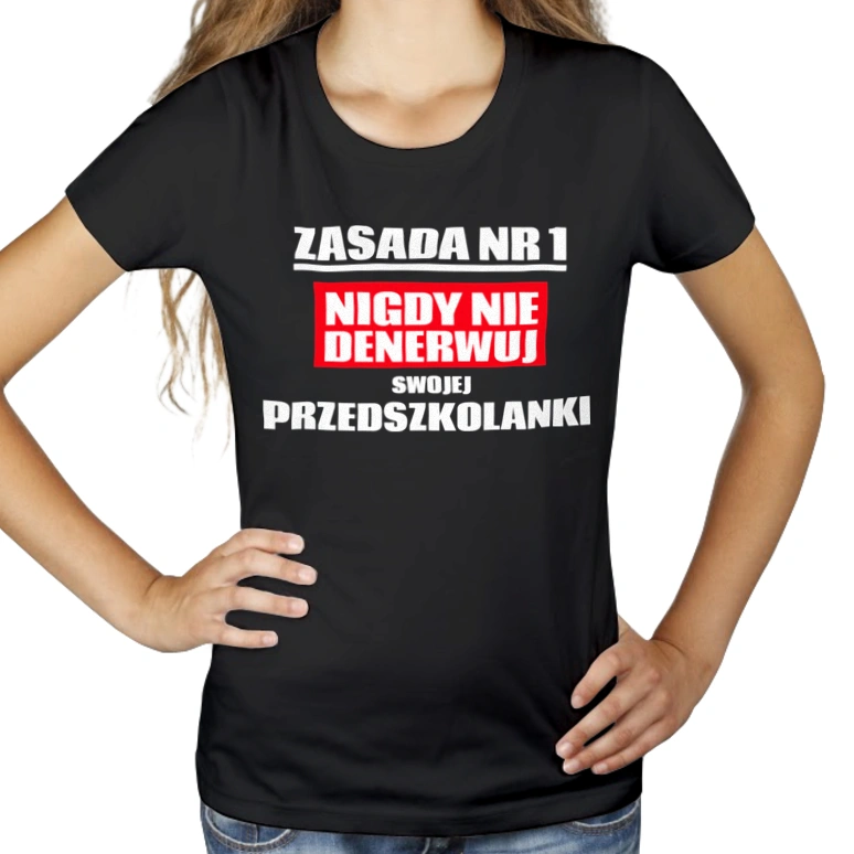 Zasada Nr 1 - Nigdy Nie Denerwuj Swojej Przedszkolanki - Damska Koszulka Czarna