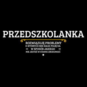 Przedszkolanka - Rozwiązuje Problemy O Których Nie Masz Pojęcia - Torba Na Zakupy Czarna