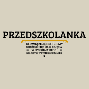 Przedszkolanka - Rozwiązuje Problemy O Których Nie Masz Pojęcia - Torba Na Zakupy Natural