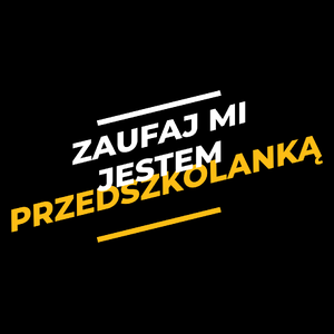 Zaufaj Mi Jestem Przedszkolanką - Torba Na Zakupy Czarna