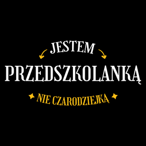 Jestem przedszkolanką nie czarodziejką - Torba Na Zakupy Czarna