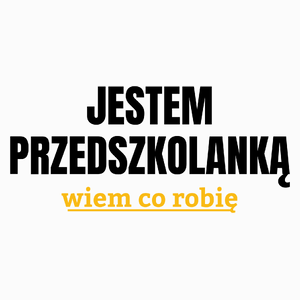 Jestem Przedszkolanką Wiem Co Robię - Poduszka Biała