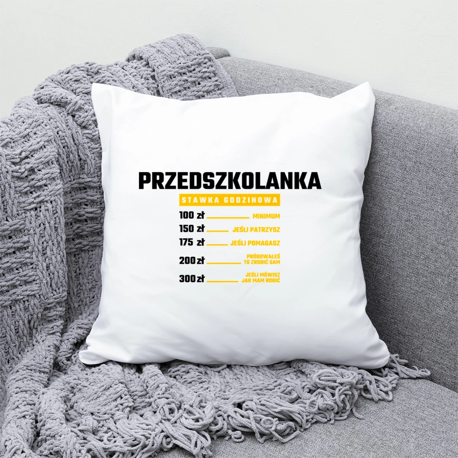 stawka godzinowa przedszkolanka - Poduszka Biała