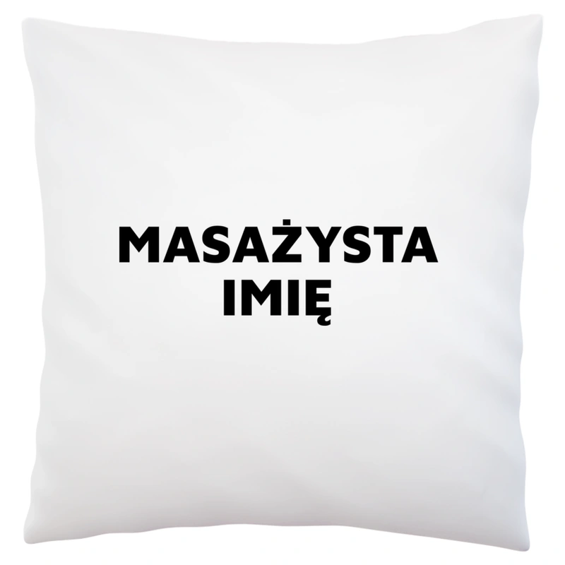 Napis Masażysta - Poduszka Biała