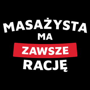 Masażysta Ma Zawsze Rację - Torba Na Zakupy Czarna