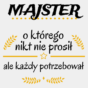 Majster Którego Każdy Potrzebował - Męska Koszulka Biała