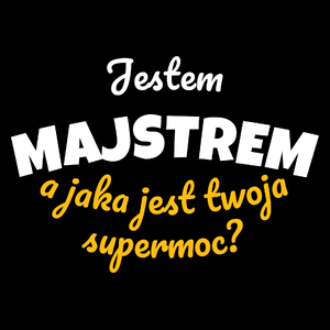 Jestem Majstrem - Jaka Jest Twoja Supermoc - Torba Na Zakupy Czarna