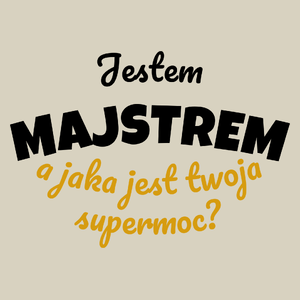 Jestem Majstrem - Jaka Jest Twoja Supermoc - Torba Na Zakupy Natural