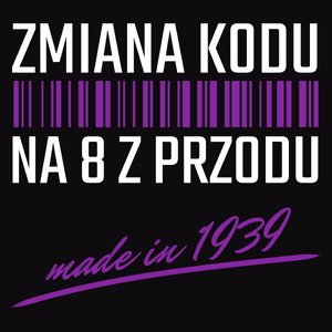 Zmiana Kodu Na 8 Z Przodu Urodziny 85 Lat 1938 - Męska Bluza Czarna