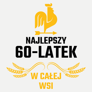 Najlepszy 60-Latek W Całej Wsi - Damska Koszulka Biała