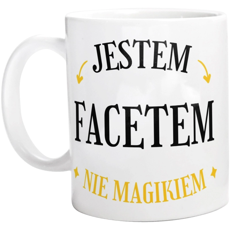 Jestem Facetem Nie Magikiem - Kubek Biały