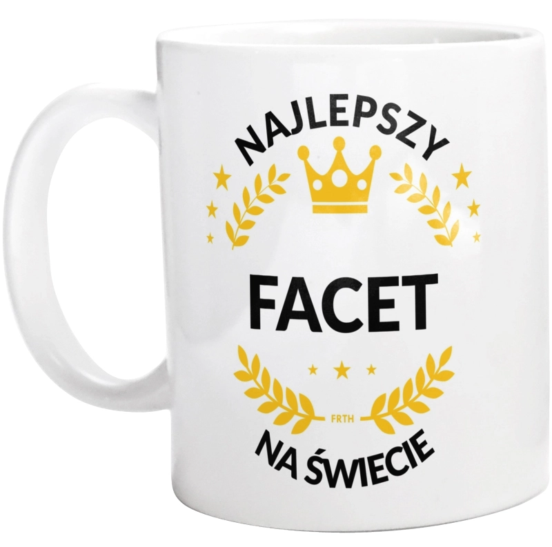 Najlepszy Facet Na Świecie - Kubek Biały