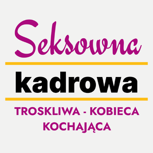 Seksowna Kadrowa - Damska Koszulka Biała