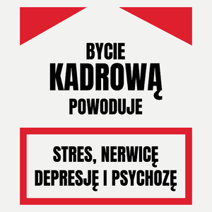 Bycie Kadrową - Damska Koszulka Biała