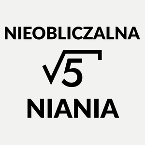 Nieobliczalna Niania - Damska Koszulka Biała