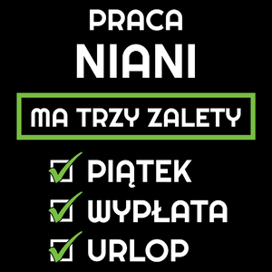 Praca Niani Ma Swoje Trzy Zalety - Torba Na Zakupy Czarna