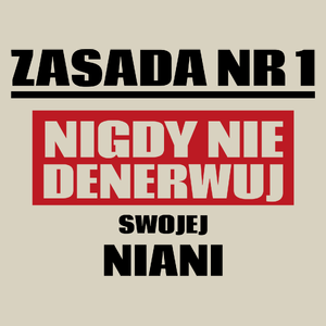 Zasada Nr 1 - Nigdy Nie Denerwuj Swojej Niani - Torba Na Zakupy Natural