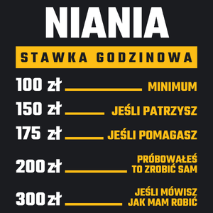 stawka godzinowa niania - Damska Koszulka Czarna