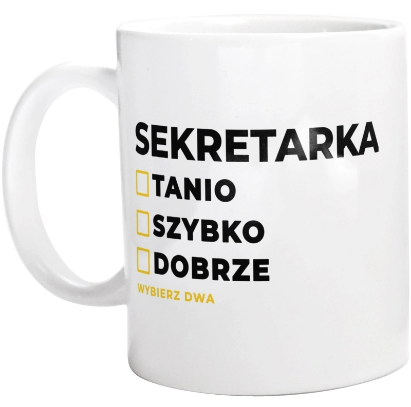 szybko tanio dobrze sekretarka - Kubek Biały