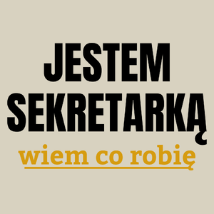 Jestem Sekretarką Wiem Co Robię - Torba Na Zakupy Natural