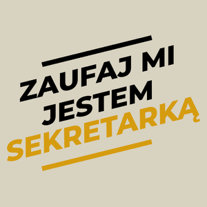 Zaufaj Mi Jestem Sekretarką - Torba Na Zakupy Natural