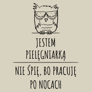 Jestem Pielęgniarką Pracuję Po Nocach - Torba Na Zakupy Natural