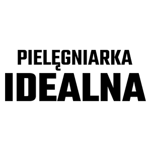 Pielęgniarka Idealna - Kubek Biały