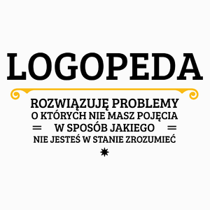 Logopeda - Rozwiązuje Problemy O Których Nie Masz Pojęcia - Poduszka Biała