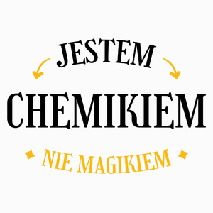 Jestem Chemikiem Nie Magikiem - Poduszka Biała