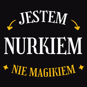 Jestem Nurkiem Nie Magikiem - Męska Koszulka Czarna