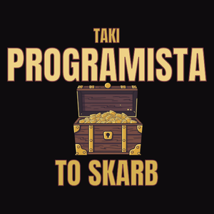 Taki Programista To Skarb - Męska Bluza Czarna