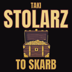 Taki Stolarz To Skarb - Męska Koszulka Czarna