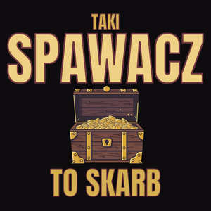 Taki Spawacz To Skarb - Męska Koszulka Czarna