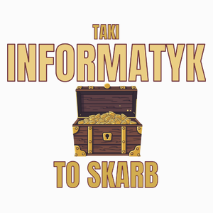 Taki Informatyk To Skarb - Poduszka Biała