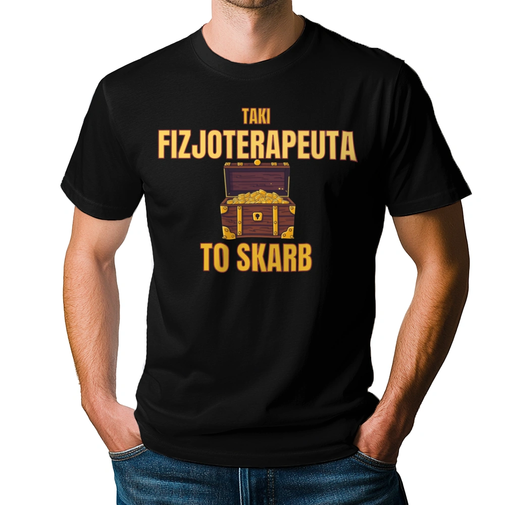 Taki Fizjoterapeuta To Skarb - Męska Koszulka Czarna