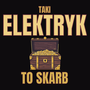 Taki Elektryk To Skarb - Męska Koszulka Czarna