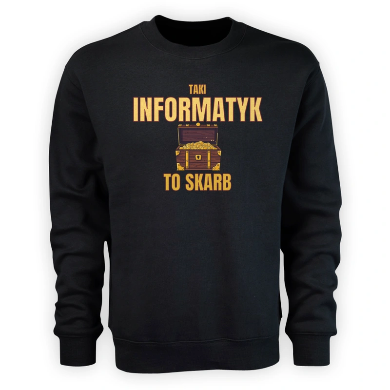 Taki Informatyk To Skarb - Męska Bluza Czarna