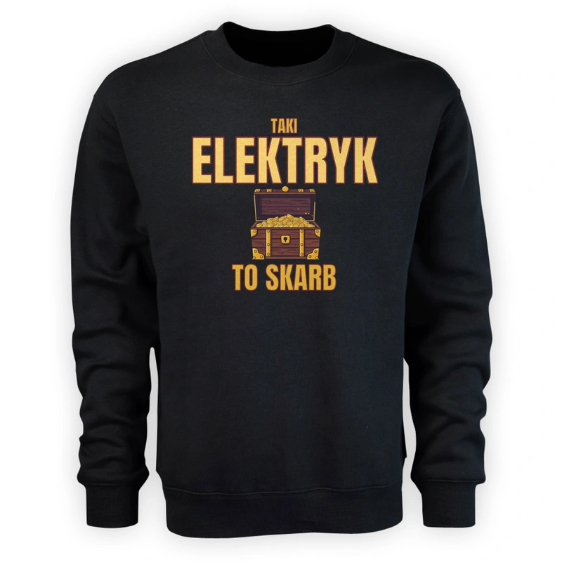 Taki Elektryk To Skarb - Męska Bluza Czarna