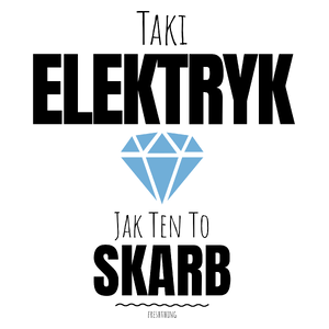 Taki Elektryk Jak Ten To Skarb - Kubek Biały