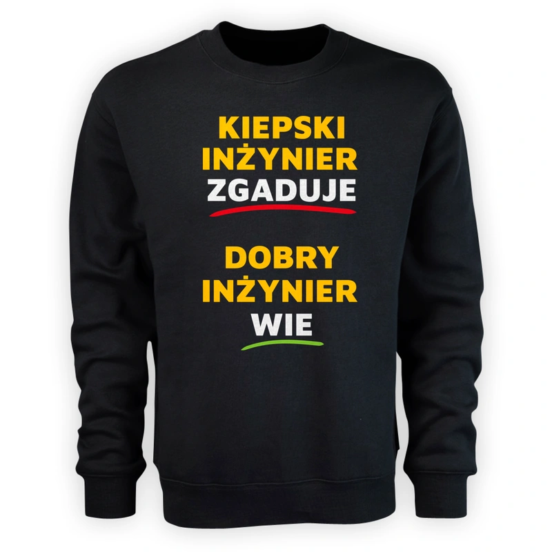 Dobry Inżynier Wie A Nie Zgaduje - Męska Bluza Czarna