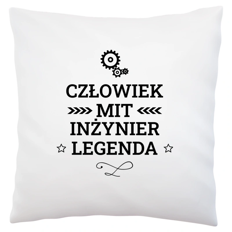 Inżynier Mit Legenda Człowiek - Poduszka Biała