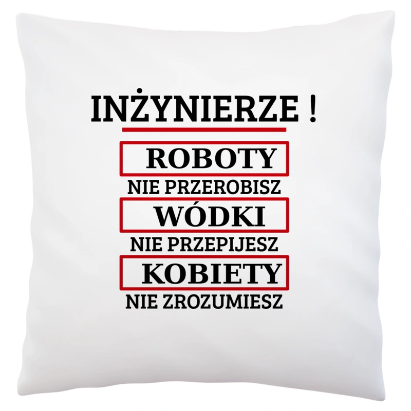 Inżynierze! Roboty Nie Przerobisz! - Poduszka Biała