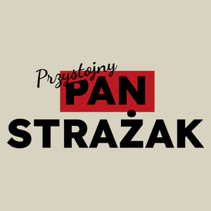 Przystojny Pan Strażak - Torba Na Zakupy Natural