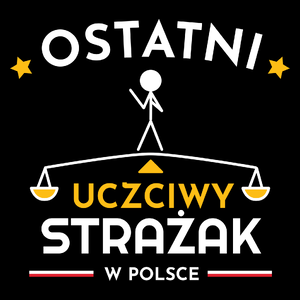 Ostatni uczciwy strażak w polsce - Torba Na Zakupy Czarna