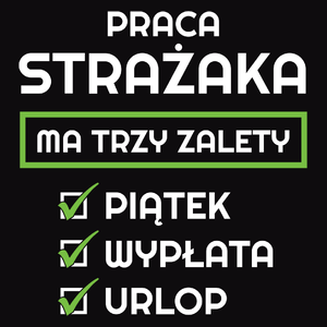 Praca Strażaka Ma Swoje Trzy Zalety - Męska Bluza z kapturem Czarna