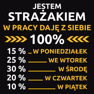 strażak w pracy daje z siebie 100%  - Męska Koszulka Czarna