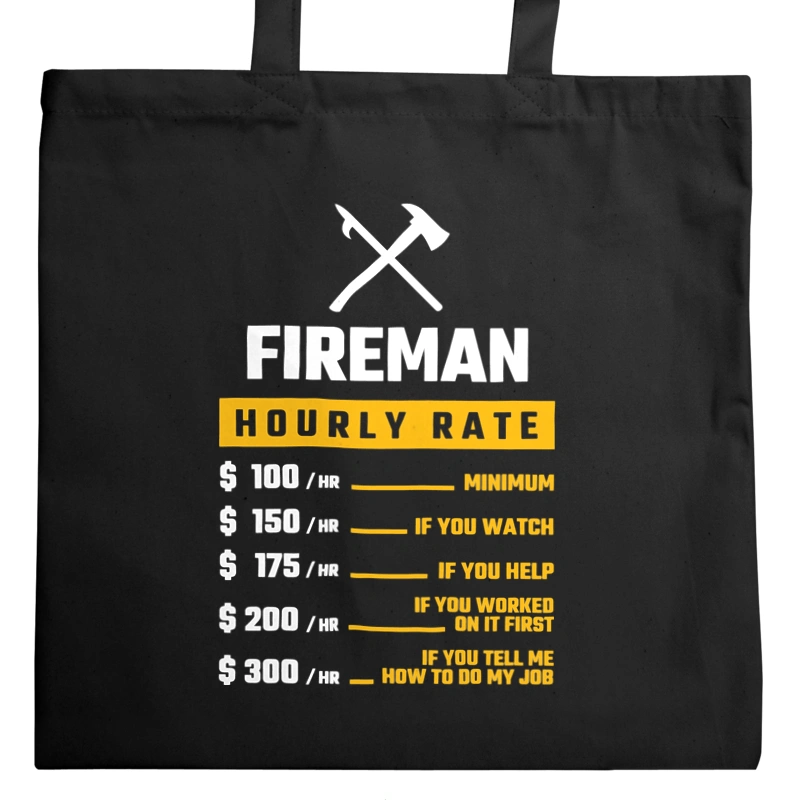 Hourly Rate Fireman - Torba Na Zakupy Czarna