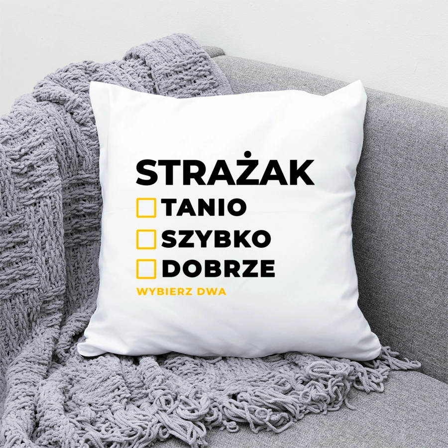 Szybko Tanio Dobrze Strażak - Poduszka Biała